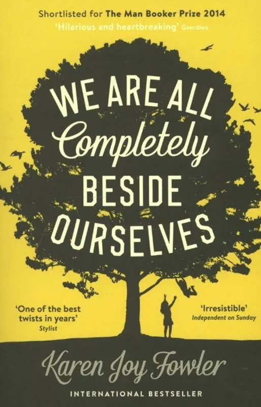 We are All Completely Beside Ourselves - Fowler, Karen Joy Direct Beschikbaar