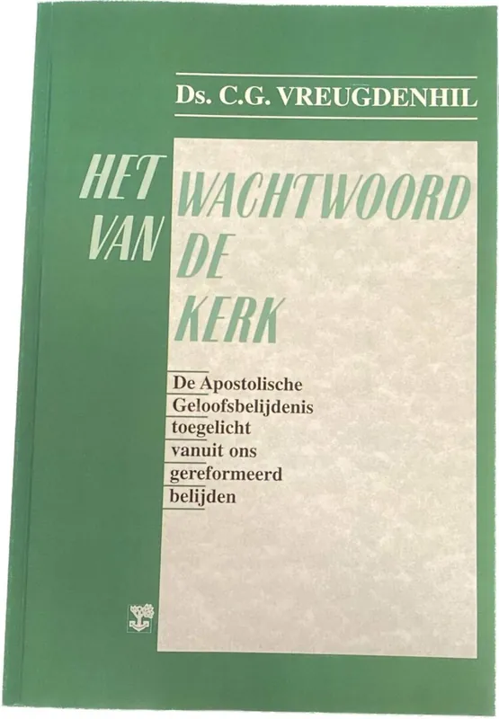 Finale Uitverkoop Het wachtwoord van de kerk - C.G. Vreugdenhil
