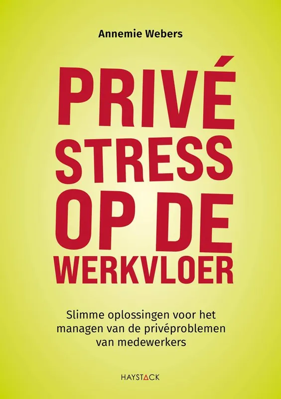 Privéstress op de werkvloer / Druk 1 Express Levering