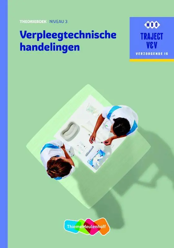 Verpleegtechnische handelingen niveau 3 / Druk 2 Direct Beschikbaar