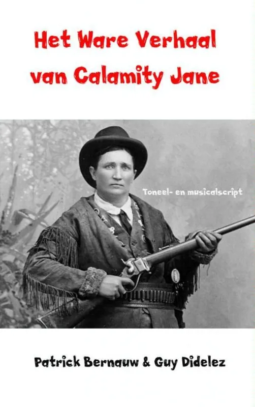 Lage Kosten Het ware verhaal van Calamity Jane / Druk 1