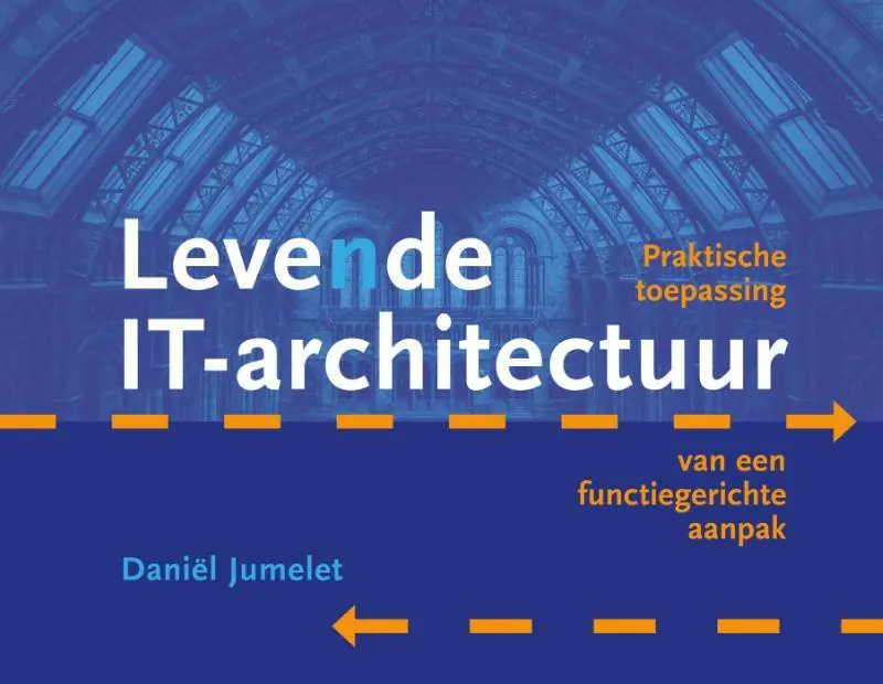 Laatste Kans Levende IT-architectuur / Druk 1