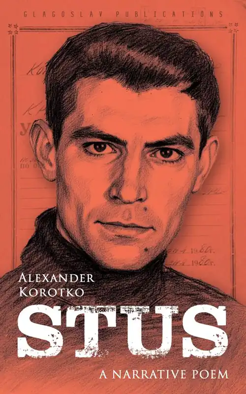 Stus: A Narrative Poem. Quadrilingual edition / 1st Edition Gereduceerde Prijs