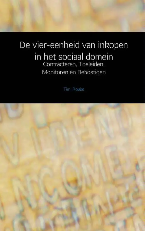 De vier-eenheid van inkopen in het sociaal domein / Druk 1 Actieprijs