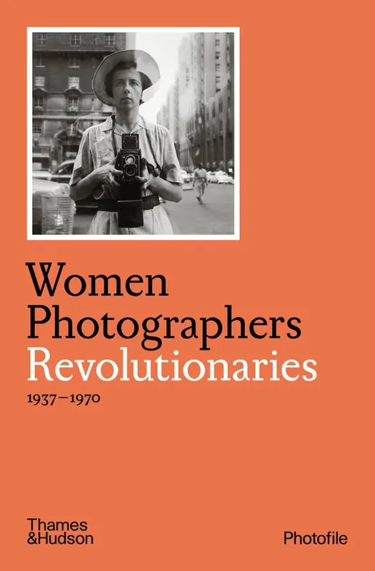 Women Photographers: Revolutionaries Bestel Nu