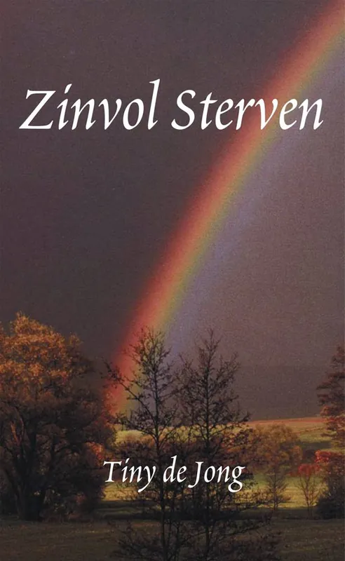 Zinvol sterven / Druk 1 Gratis Verzending