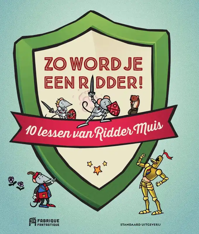 Hoge Kwaliteit Zo word je een ridder / Druk 1