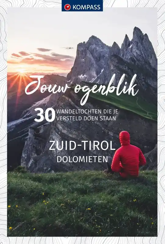 Jouw Ogenblik Zuid-Tirol / Druk 1 Uitverkoop