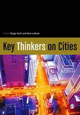 Exclusieve Aanbieding Key Thinkers on Cities / 1st Edition