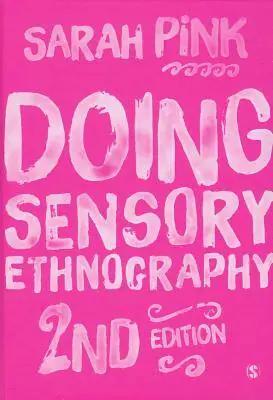 Doing Sensory Ethnography / 2nd Edition Goedkoop