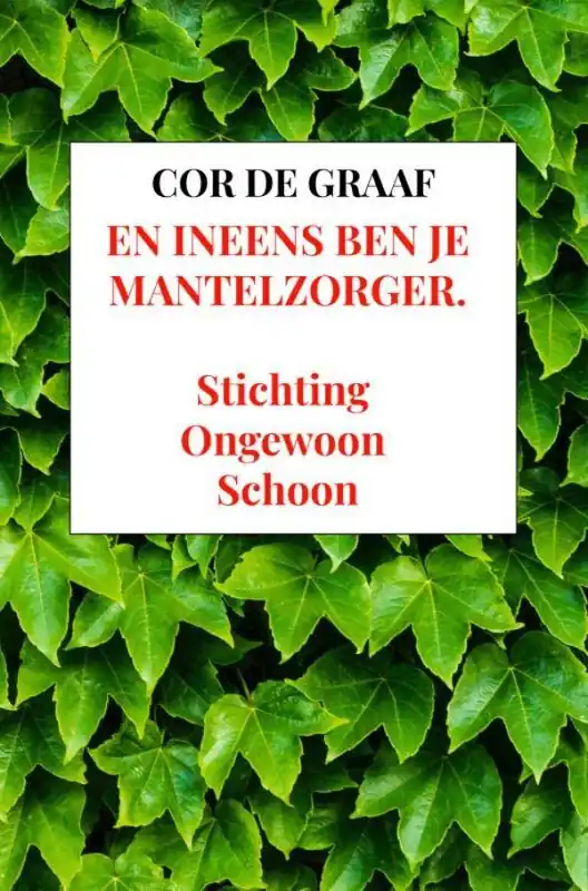 Premium En ineens ben je mantelzorger. / Druk 1