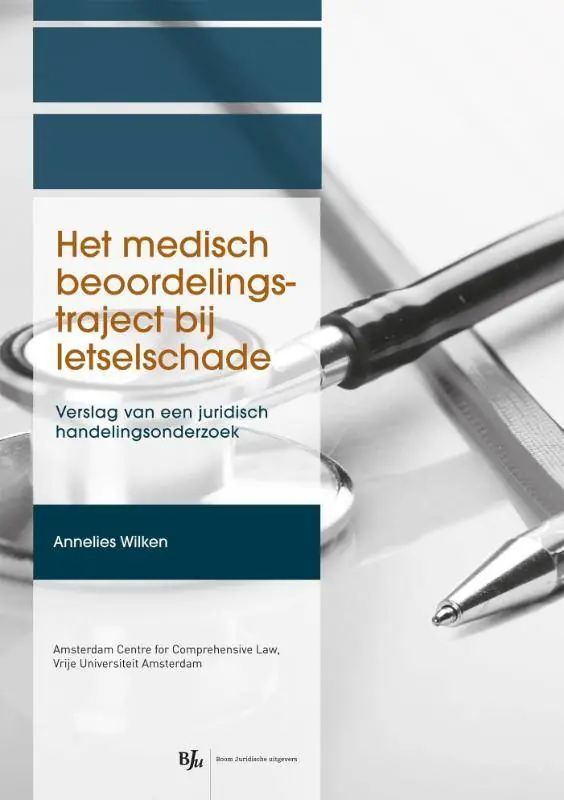 Het medisch beoordelingstraject bij letselschade / Druk 1 Lage Prijs