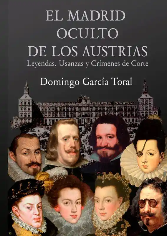 Superprijs EL MADRID OCULTO DE LOS AUSTRIAS / 1 Edition