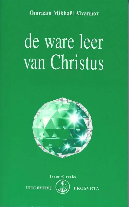 De ware leer van Christus / Druk 3 Hoge Kwaliteit