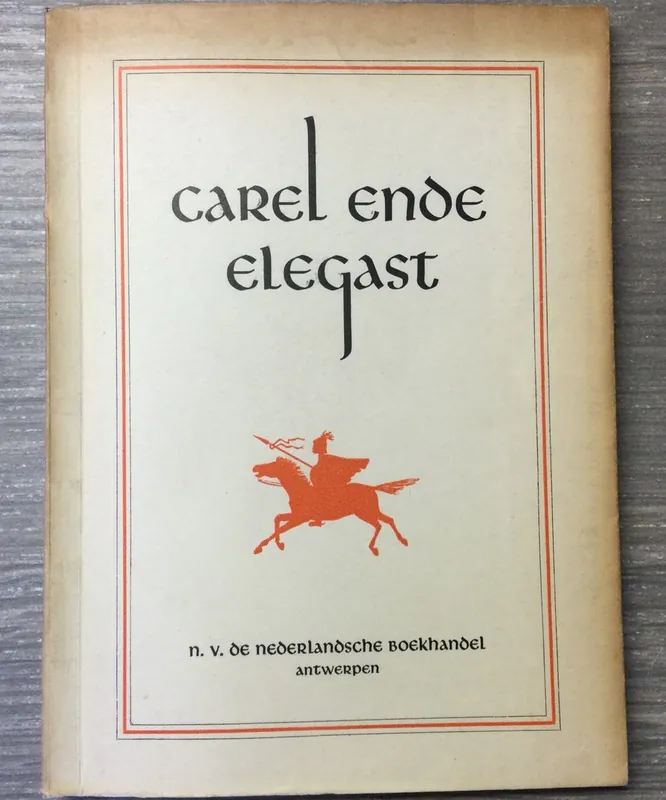 Carel ende Elegast - Rob Roemans Lage Kosten