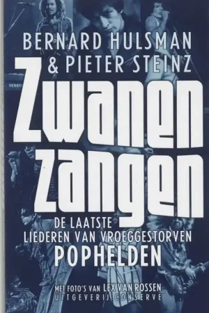 Zwanenzangen - B. Hulsman; Pieter Steinz Rechtstreeks Van De Fabrikant