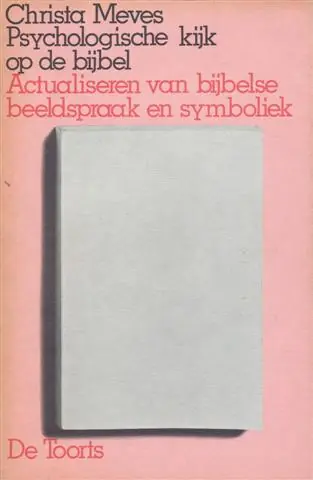 Psychologische kyk op de bybel - Meves Actieprijs