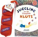 Juggling for the Complete Klutz - John Cassidy Korting