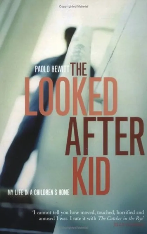The Looked After Kid - Paolo Hewitt Premium
