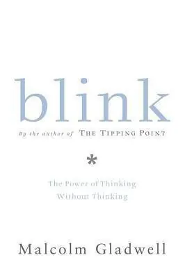 Direct Verzonden Blink - The Power Of Thinking Without Thinking - Malcolm Gladwell