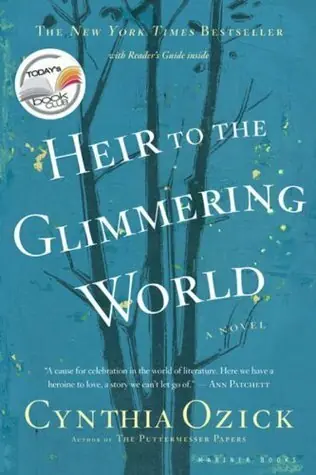 Gratis Retour Heir to the glimmering world - Cynthia Ozick