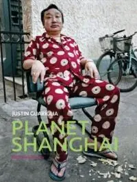 Planet Shanghai - Justin Guariglia Merkproduct