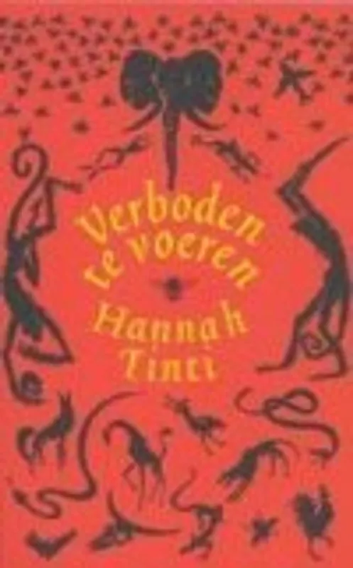 Verboden te voeren - Hannah Tinti Weekendaanbieding