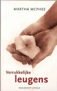 Verrukkelijke leugens - Martha McPhee Gereduceerde Prijs