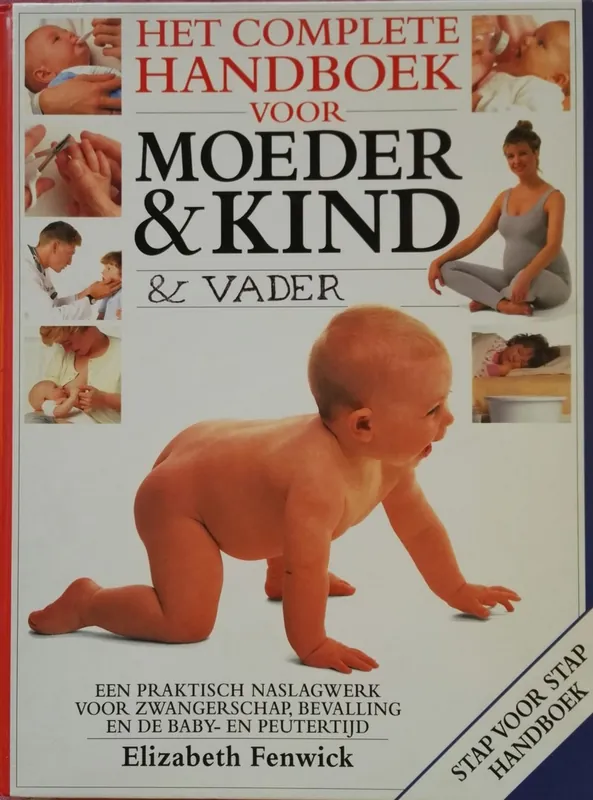 Favoriet Het complete handboek voor moeder & kind - E. Fenwick